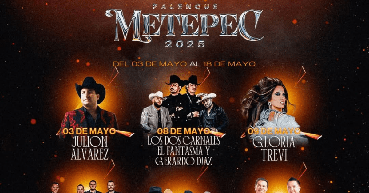 Feria San Isidro Metepec 2025: Cartelera completa de conciertos del 12 ...