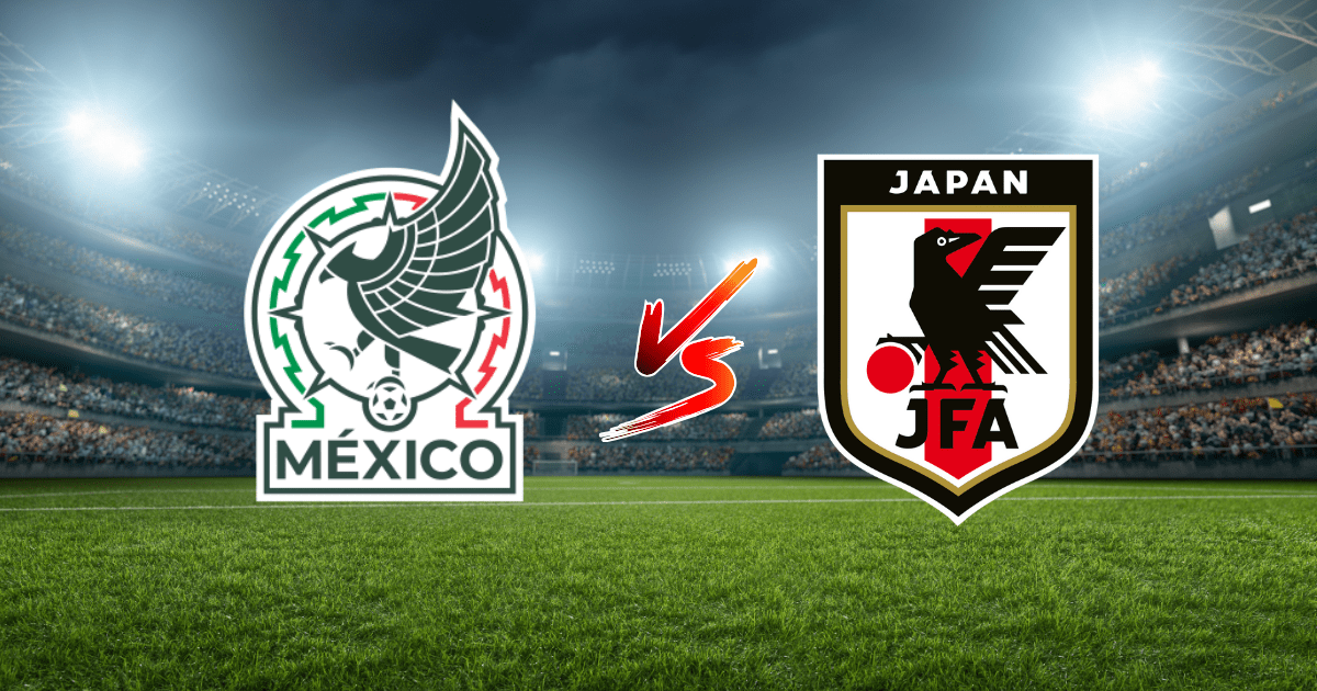México vs Japón