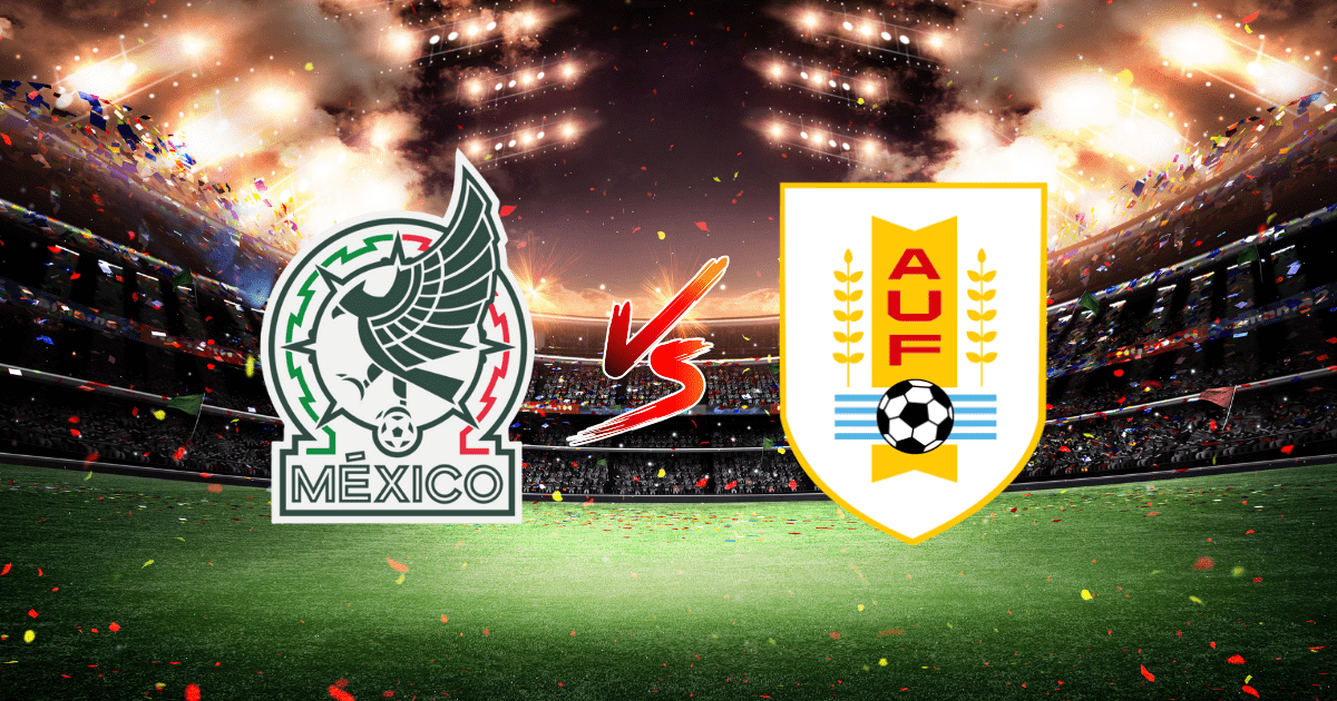México Vs Uruguay En Vivo Día Hora Y Dónde Ver El Partido Amistoso De