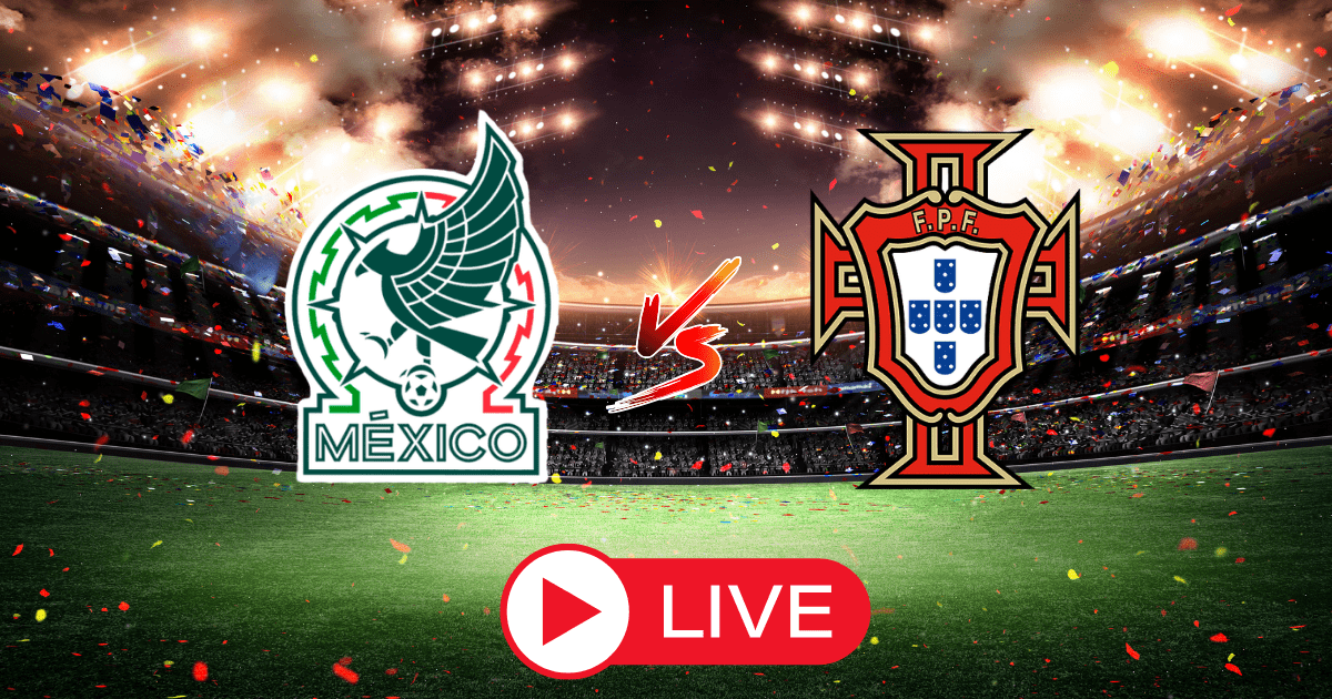 México vs Portugal